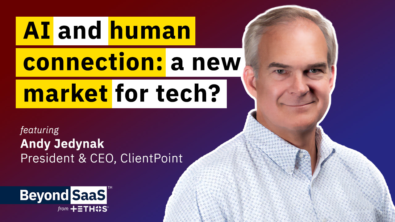AI and Human Connection: A New Era | Andy Jedynak on BeyondSaaS Ep 012