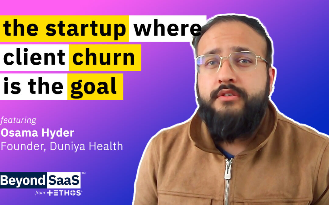 The Startup Where Client Churn is The Goal | Osama Hyder on BeyondSaaS Ep 029