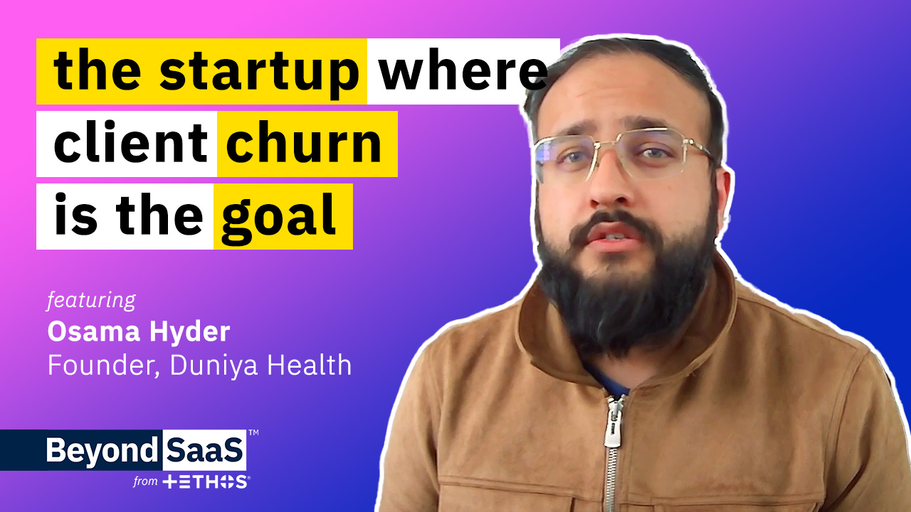 The Startup Where Client Churn is The Goal | Osama Hyder on BeyondSaaS Ep 029