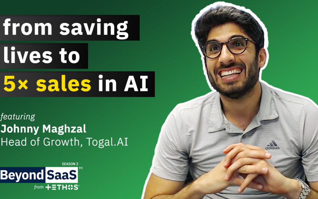 From Saving Lives to 5x Sales in AI | Johnny Maghzal on BeyondSaaS Ep 038