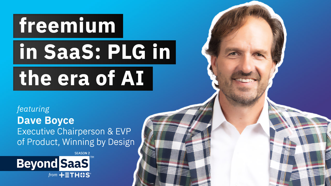 Freemium in SaaS: PLG in the Era of AI | Dave Boyce on BeyondSaaS Ep 039